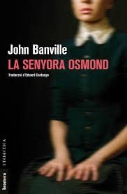 SENYORA OSMOND, LA (L'ECLECTICA 285) | 9788490267998 | BANVILLE, JOHN | Llibreria Drac - Llibreria d'Olot | Comprar llibres en català i castellà online