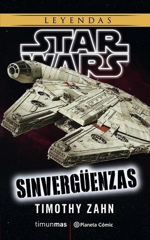 SINVERGÜENZAS (STAR WARS) | 9788491467779 | ZAHN, TIMOTHY | Llibreria Drac - Llibreria d'Olot | Comprar llibres en català i castellà online