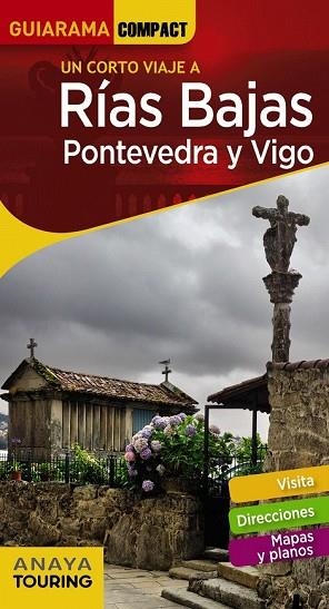 RÍAS BAJAS. PONTEVEDRA Y VIGO 2018 (GUIARAMA COMPACT) | 9788491580300 | PÉREZ, AUGUSTO | Llibreria Drac - Llibreria d'Olot | Comprar llibres en català i castellà online