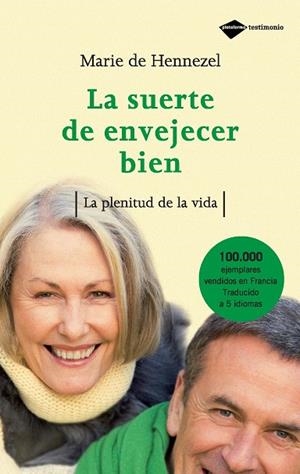 SUERTE DE ENVEJECER BIEN, LA | 9788496981331 | HENNEZEL, MARIE DE | Llibreria Drac - Llibreria d'Olot | Comprar llibres en català i castellà online