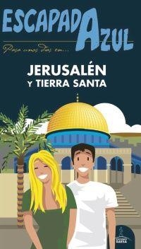 JERUSALEN Y TIERRA SANTA 2018 (ESCAPADA AZUL) | 9788417368494 | AA.DD. | Llibreria Drac - Llibreria d'Olot | Comprar llibres en català i castellà online