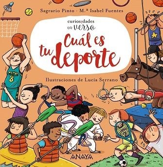 CUÁL ES TU DEPORTE (CURIOSIDADES EN VERSO) | 9788469836156 | PINTO, SAGRARIO; FUENTES, MARÍA ISABEL | Llibreria Drac - Llibreria d'Olot | Comprar llibres en català i castellà online