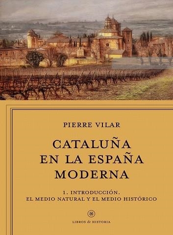 CATALUÑA EN LA ESPAÑA MODERNA, VOL. 1 | 9788498929904 | VILAR, PIERRE | Llibreria Drac - Llibreria d'Olot | Comprar llibres en català i castellà online