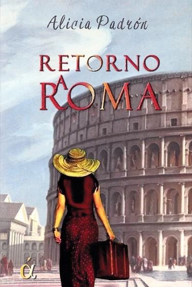 RETORNO A ROMA | 9788416645893 | PADRON, ALICIA | Llibreria Drac - Llibreria d'Olot | Comprar llibres en català i castellà online