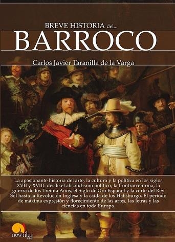 BREVE HISTORIA DEL BARROCO | 9788499679525 | TARANILLA, CARLOS JAVIER | Llibreria Drac - Llibreria d'Olot | Comprar llibres en català i castellà online