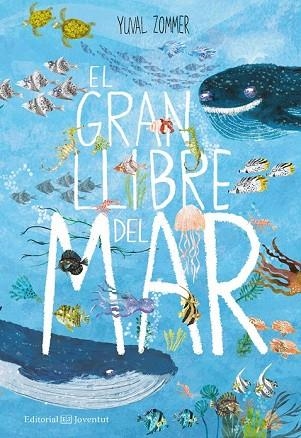 GRAN LLIBRE DEL MAR, EL | 9788426144935 | ZOMMER, YUVAL | Llibreria Drac - Llibreria d'Olot | Comprar llibres en català i castellà online