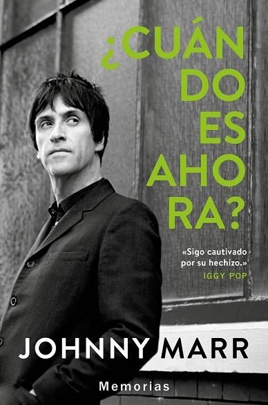 CUÁNDO ES AHORA? | 9788417081584 | MARR, JOHNNY | Llibreria Drac - Librería de Olot | Comprar libros en catalán y castellano online