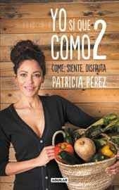 YO SÍ QUE COMO 2 | 9788403518483 | PÉREZ, PATRICIA | Llibreria Drac - Llibreria d'Olot | Comprar llibres en català i castellà online