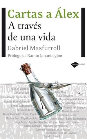 CARTAS A ALEX. A TRAVES DE UNA VIDA | 9788496981508 | MASFURROLL, GABRIEL | Llibreria Drac - Librería de Olot | Comprar libros en catalán y castellano online