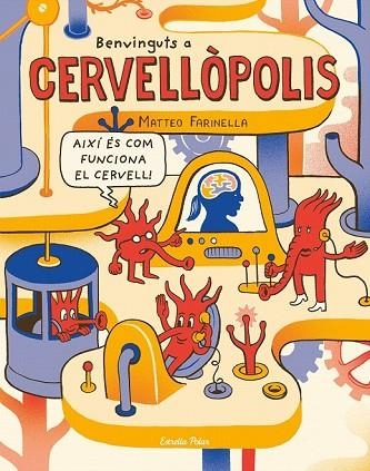 BENVINGUTS A CERVELLÒPOLIS | 9788491375371 | FARINELLA, MATTEO | Llibreria Drac - Llibreria d'Olot | Comprar llibres en català i castellà online