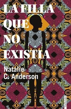 FILLA QUE NO EXISTIA, LA | 9788416716906 | C. ANDERSON, NATALIE | Llibreria Drac - Llibreria d'Olot | Comprar llibres en català i castellà online