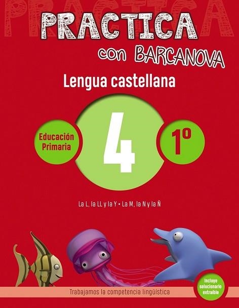 LENGUA CASTELLANA 4 (PRACTICA CON BARCANOVA 1ER) | 9788448945299 | CAMPS, MONTSE; SERRA, LLUÏSA | Llibreria Drac - Librería de Olot | Comprar libros en catalán y castellano online