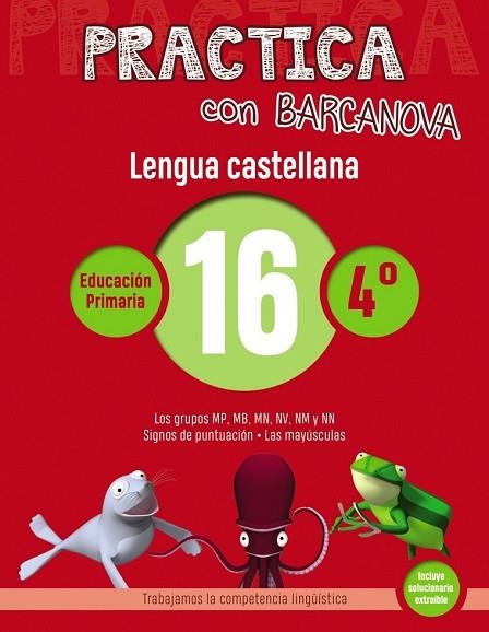 LENGUA CASTELLANA 16 (PRACTICA CON BARCANOVA 4T) | 9788448945411 | CAMPS, MONTSE; SERRA, LLUÏSA | Llibreria Drac - Llibreria d'Olot | Comprar llibres en català i castellà online