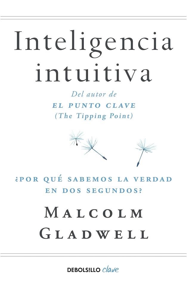 INTELIGENCIA INTUITIVA | 9788466342421 | GLADWELL, MALCOLM | Llibreria Drac - Llibreria d'Olot | Comprar llibres en català i castellà online