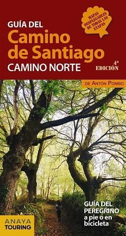 GUÍA DEL CAMINO DE SANTIAGO. CAMINO NORTE 2018 | 9788491581000 | POMBO, ANTÓN | Llibreria Drac - Librería de Olot | Comprar libros en catalán y castellano online