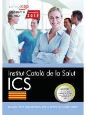 TEMARI I TEST TRANSVERSAL EN TOTES LES CATEGORIES. INSTITUT CATALA DE LA SALUT ICS | 9788468165622 | AA.DD. | Llibreria Drac - Llibreria d'Olot | Comprar llibres en català i castellà online