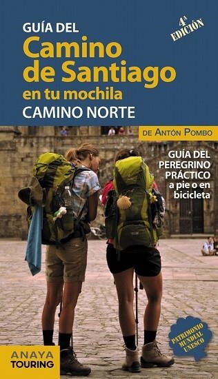 GUIA DEL CAMINO DE SANTIAGO EN TU MOCHILA CAMINO NORTE | 9788491581017 | POMBO, ANTÓN | Llibreria Drac - Llibreria d'Olot | Comprar llibres en català i castellà online