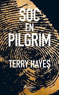 SÓC EN PILGRIM | 9788416310289 | HAYES, TERRY | Llibreria Drac - Llibreria d'Olot | Comprar llibres en català i castellà online