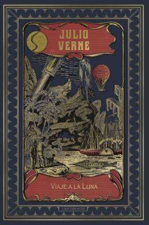 VIAJE A LA LUNA (HETZEL) | 9788491870128 | VERNE , JULIO | Llibreria Drac - Llibreria d'Olot | Comprar llibres en català i castellà online