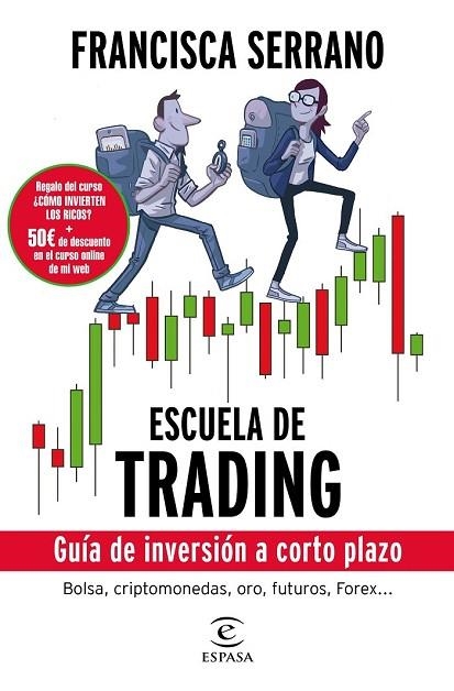 ESCUELA DE TRADING | 9788467052404 | SERRANO, FRANCISCA | Llibreria Drac - Llibreria d'Olot | Comprar llibres en català i castellà online