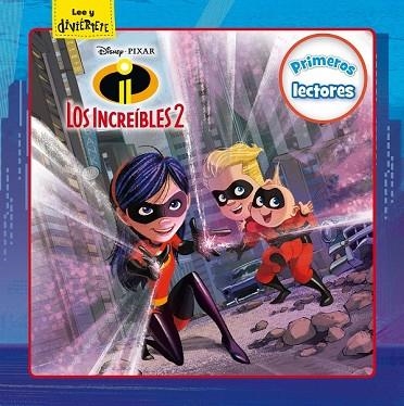 INCREÍBLES 2. PRIMEROS LECTORES | 9788416917594 | DISNEY | Llibreria Drac - Llibreria d'Olot | Comprar llibres en català i castellà online