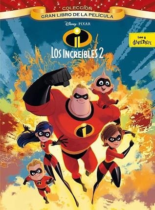 INCREÍBLES 2. GRAN LIBRO DE LA PELÍCULA | 9788416917570 | DISNEY | Llibreria Drac - Llibreria d'Olot | Comprar llibres en català i castellà online