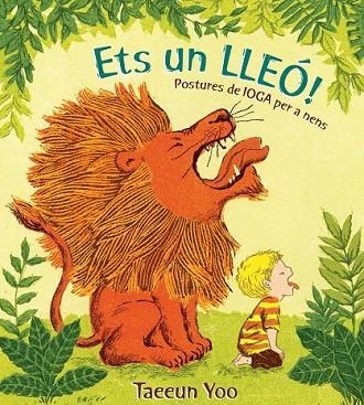 ETS UN LLEO | 9788494743191 | YOO, TAEEUN | Llibreria Drac - Llibreria d'Olot | Comprar llibres en català i castellà online