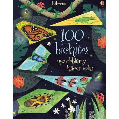 100 BICHITOS QUE DOBLAR Y HACER VOLAR | 9781474947190 | AA.DD. | Llibreria Drac - Llibreria d'Olot | Comprar llibres en català i castellà online