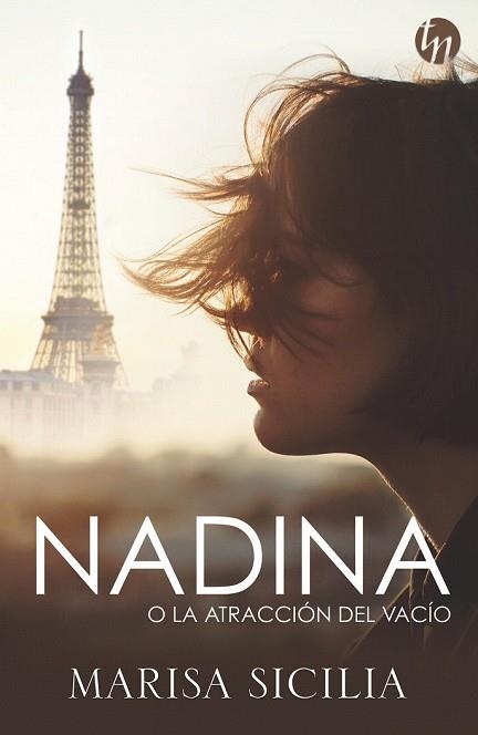 NADINA O LA ATRACCIÓN DEL VACÍO  | 9788491708896 | SICILIA, MARISA | Llibreria Drac - Llibreria d'Olot | Comprar llibres en català i castellà online