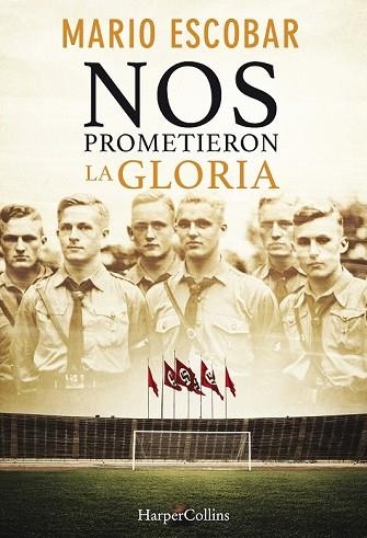 NOS PROMETIERON LA GLORIA | 9788491392385 | ESCOBAR, MARIO | Llibreria Drac - Llibreria d'Olot | Comprar llibres en català i castellà online