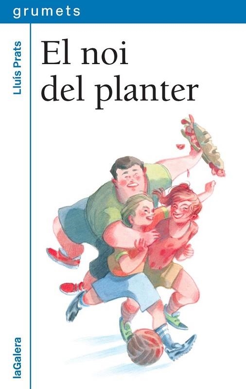 NOI DEL PLANTER, EL | 9788424662684 | PRATS, LLUÍS | Llibreria Drac - Llibreria d'Olot | Comprar llibres en català i castellà online