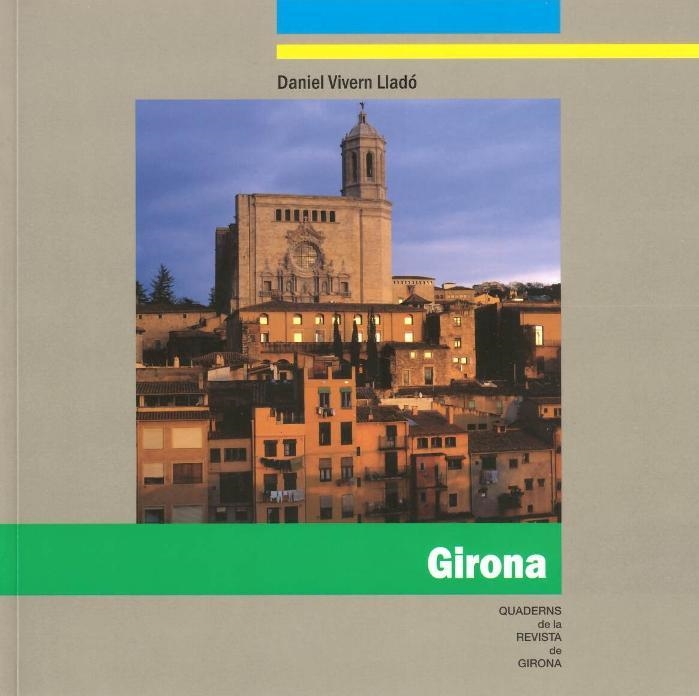 GIRONA (QUADERNS DE LA REVISTA DE GIRONA) | 9788415808602 | VIVERN, DANIEL | Llibreria Drac - Llibreria d'Olot | Comprar llibres en català i castellà online