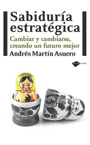 SABIDURIA ESTRATEGICA | 9788415115229 | MARTIN, ANDRES | Llibreria Drac - Llibreria d'Olot | Comprar llibres en català i castellà online