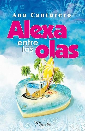 ALEXA ENTRE LAS OLAS | 9788416970810 | CANTARERO, ANA | Llibreria Drac - Llibreria d'Olot | Comprar llibres en català i castellà online