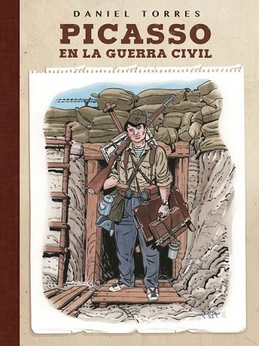 PICASSO EN LA GUERRA CIVIL | 9788467931624 | TORRES, DANIEL | Llibreria Drac - Llibreria d'Olot | Comprar llibres en català i castellà online