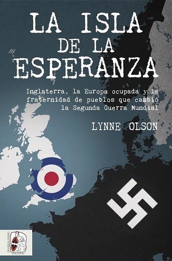 ISLA DE LA ESPERANZA, LA | 9788494649998 | OLSON, LYNNE | Llibreria Drac - Llibreria d'Olot | Comprar llibres en català i castellà online