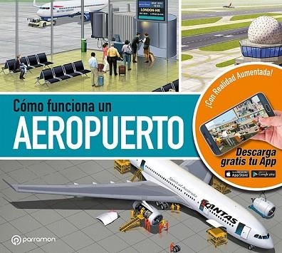 CÓMO FUNCIONA UN AEROPUERTO | 9788434205093 | CUADRADO, JORDI; SOCIAS, MARCEL | Llibreria Drac - Llibreria d'Olot | Comprar llibres en català i castellà online