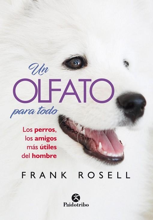 UN OLFATO PARA TODO | 9788499107240 | ROSELL, FRANK | Llibreria Drac - Llibreria d'Olot | Comprar llibres en català i castellà online