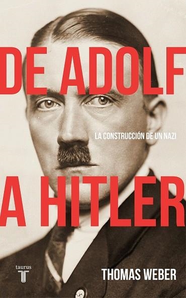 DE ADOLF A HITLER | 9788430619252 | WEBER, THOMAS | Llibreria Drac - Llibreria d'Olot | Comprar llibres en català i castellà online