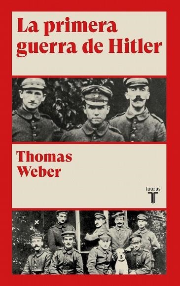 PRIMERA GUERRA DE HITLER, LA | 9788430622078 | WEBER, THOMAS | Llibreria Drac - Llibreria d'Olot | Comprar llibres en català i castellà online