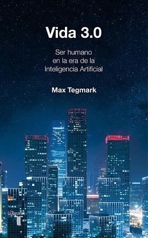 VIDA 3.0 | 9788430619627 | TEGMARK, MAX | Llibreria Drac - Llibreria d'Olot | Comprar llibres en català i castellà online