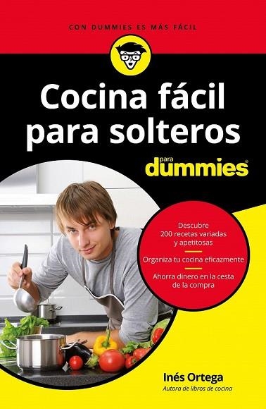 COCINA FÁCIL PARA SOLTEROS PARA DUMMIES | 9788432904578 | ORTEGA, INÉS | Llibreria Drac - Librería de Olot | Comprar libros en catalán y castellano online