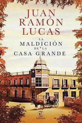 MALDICIÓN DE LA CASA GRANDE, LA | 9788467052558 | LUCAS, JUAN RAMÓN | Llibreria Drac - Llibreria d'Olot | Comprar llibres en català i castellà online