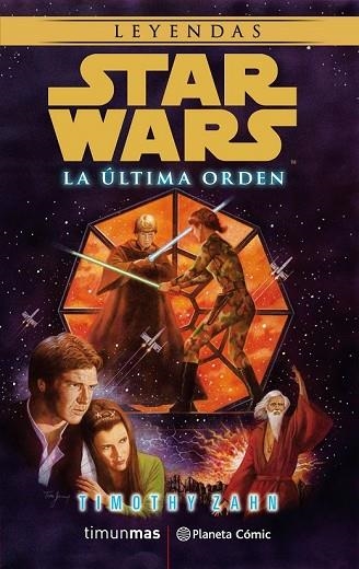 STAR WARS LA ÚLTIMA ORDEN (NOVELA) | 9788491468899 | ZAHN, TIMOTHY | Llibreria Drac - Llibreria d'Olot | Comprar llibres en català i castellà online