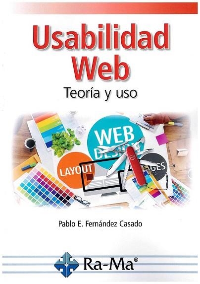 USABILIDAD WEB, TEORÍA Y USO | 9788499647357 | FERNÁNDEZ, PABLO E. | Llibreria Drac - Librería de Olot | Comprar libros en catalán y castellano online