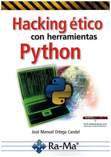 HACKING ÉTICO CON HERRAMIENTAS PHYTON | 9788499647319 | ORTEGA, JOSÉ MANUEL | Llibreria Drac - Llibreria d'Olot | Comprar llibres en català i castellà online