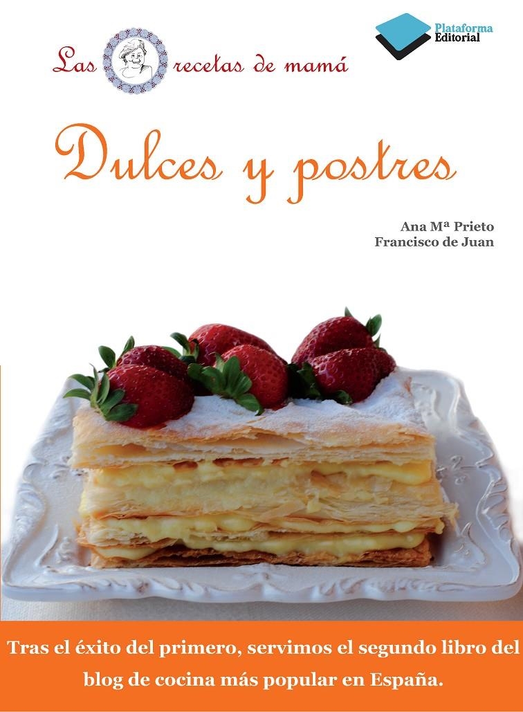 DULCES Y POSTRES | 9788415115649 | PRIETO, ANA Mª;DE JUAN, FRANCISCO | Llibreria Drac - Llibreria d'Olot | Comprar llibres en català i castellà online