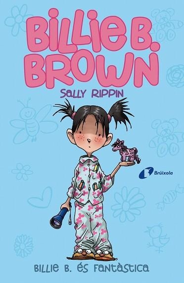 BILLIE B. ÉS FANTÀSTICA (BILLIE B. BROWN 2) | 9788499069166 | RIPPIN, SALLY | Llibreria Drac - Llibreria d'Olot | Comprar llibres en català i castellà online