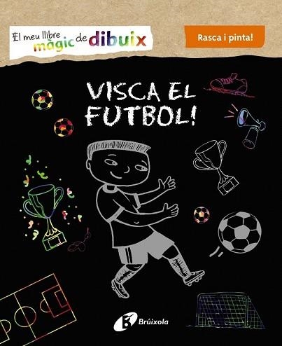 MEU LLIBRE MÀGIC DE DIBUIX, EL. VISCA EL FUTBOL! | 9788499069005 | AA.DD. | Llibreria Drac - Llibreria d'Olot | Comprar llibres en català i castellà online