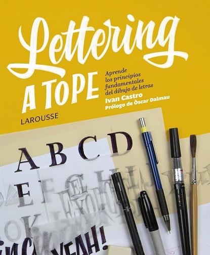 LETTERING A TOPE | 9788417273354 | CASTRO, IVÁN | Llibreria Drac - Llibreria d'Olot | Comprar llibres en català i castellà online